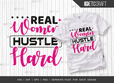 Real Women Hustle Hard SVG Bundle, Girl Boss Svg, Money Fresh Drip Svg, Entrepreneur Svg, Businessman Svg, Hustle Quote, ETC T000431 SVG ETC Craft 