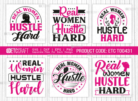 Real Women Hustle Hard SVG Bundle, Girl Boss Svg, Money Fresh Drip Svg, Entrepreneur Svg, Businessman Svg, Hustle Quote, ETC T000431 SVG ETC Craft 