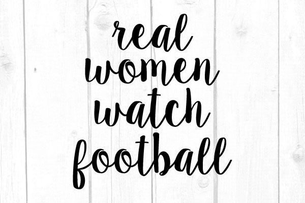 Real Women Watch Football Svg SVG cricutfilesmg 