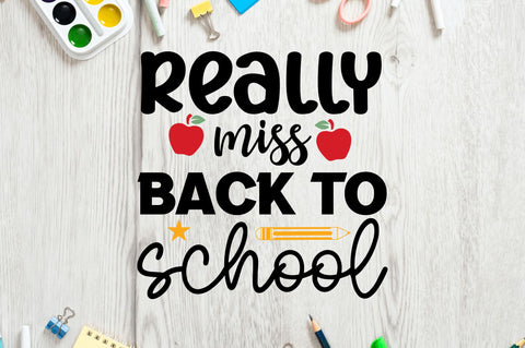 Really miss back to school SVG SVG Regulrcrative 