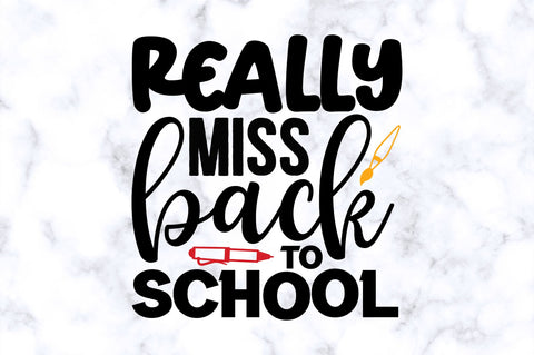 Really miss back to school SVG SVG Regulrcrative 