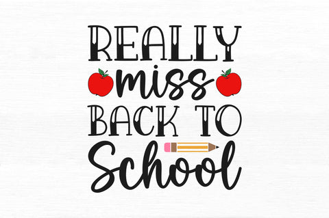 Really miss back to school SVG SVG Regulrcrative 