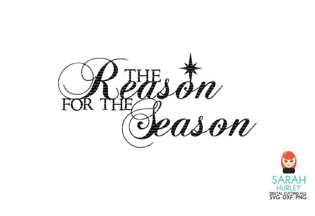 Reason For The Season SVG Sarah Hurley 