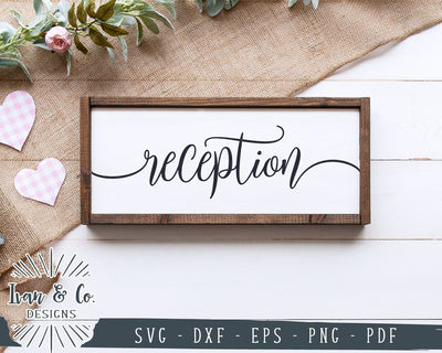 Reception SVG Files | Wedding SVG | Wedding Sign SVG | Cricut | Silhouette | Commercial Use | Cut Files (1052572493) SVG Ivan & Co. Designs 