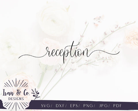 Reception SVG Files | Wedding | Wedding Signs | Blush Series | Farmhouse SVG (828648159) SVG Ivan & Co. Designs 