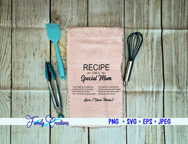 Recipe For A Special Mom SVG Family Creations 
