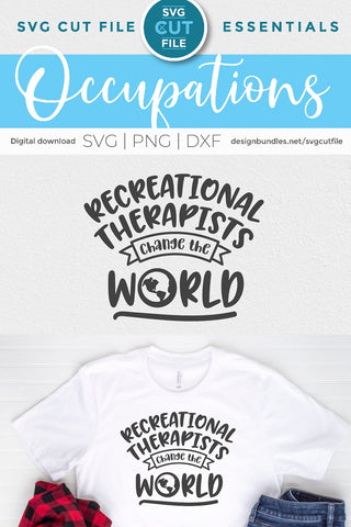 Recreational therapist svg - change the world SVG SVG Cut File 