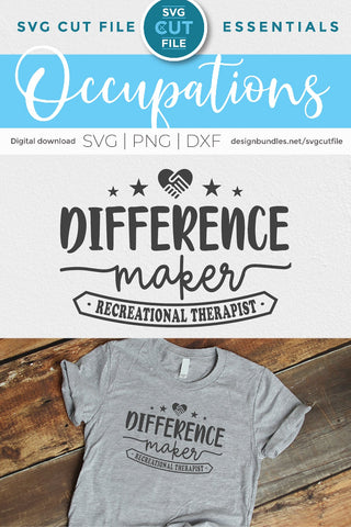 Recreational therapist svg, difference maker SVG SVG Cut File 