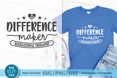 Recreational therapist svg, difference maker SVG SVG Cut File 