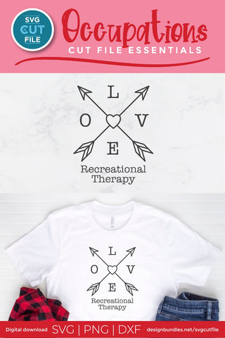 Recreational therapist svg, love arrows svg SVG SVG Cut File 