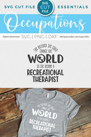 Recreational therapist svg, play therapy svg, she believed SVG SVG Cut File 