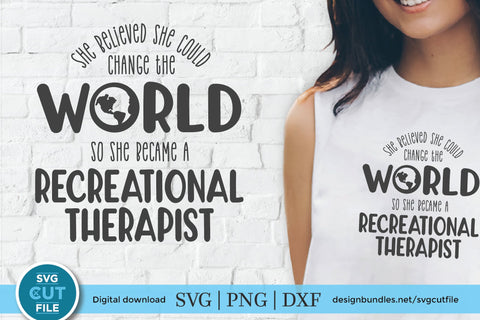 Recreational therapist svg, play therapy svg, she believed SVG SVG Cut File 