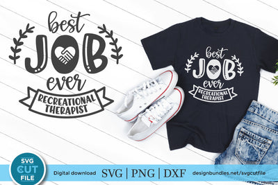 Recreational therapist svg, recreational therapy best job svg SVG SVG Cut File 