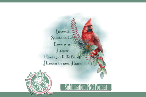 Red Cardinal Heaven In Our Home Sublimation Sublimation QueenBrat Digital Designs 