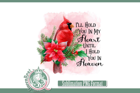 Red Cardinal Hold In My Heart Sublimation Sublimation QueenBrat Digital Designs 