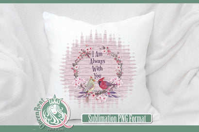 Red Cardinal I Am Always With You Sublimation Sublimation QueenBrat Digital Designs 