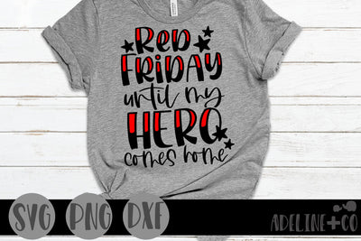 Red Friday until my Hero comes home, SVG, military SVG Adeline&co 