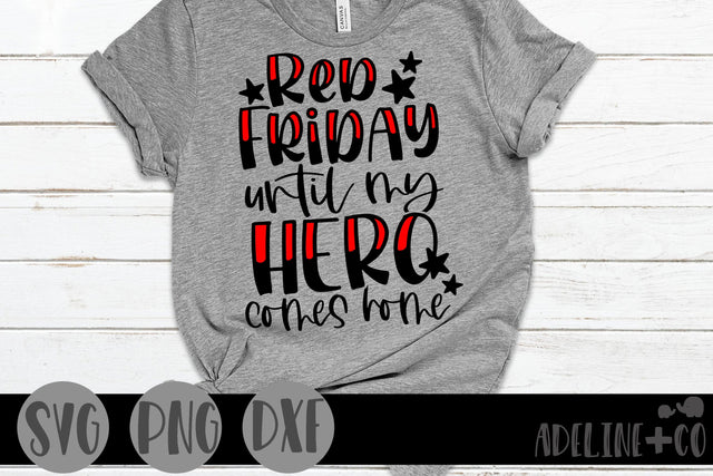 Red Friday until my Hero comes home, SVG, military SVG Adeline&co 