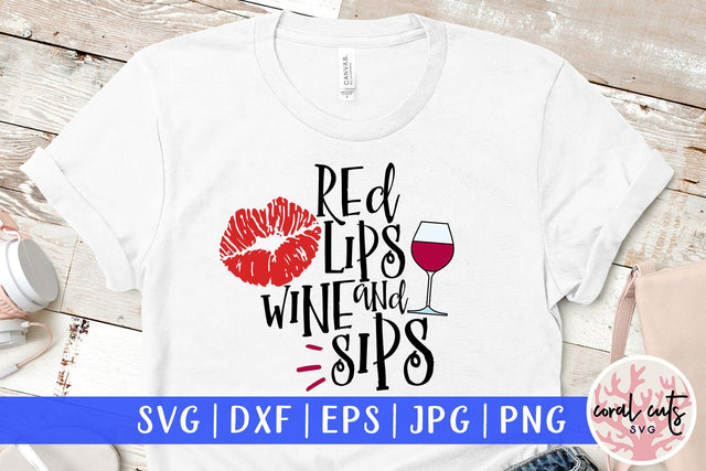 Red Lips And Wine Sips - Drinks & Wine SVG EPS DXF PNG SVG CoralCutsSVG 