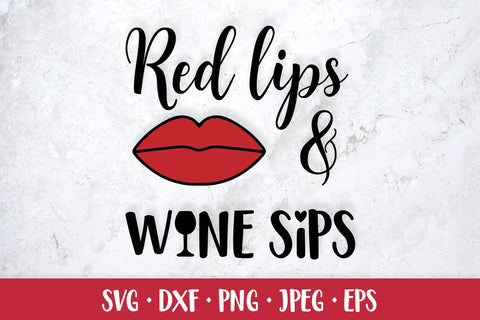 Red lips and wine sips. Funny drinking quote SVG LaBelezoka 