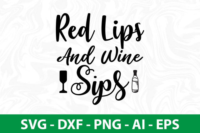 Red Lips And Wine Sips svg SVG nirmal108roy 