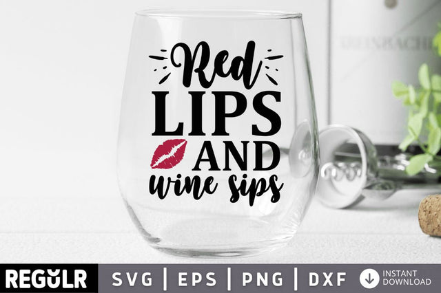 Red lips and wine sips SVG SVG Regulrcrative 