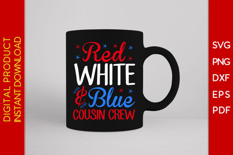 Red White And Blue Cousin Crew 4th Of July SVG PNG PDF Cut File SVG Creativedesigntee 