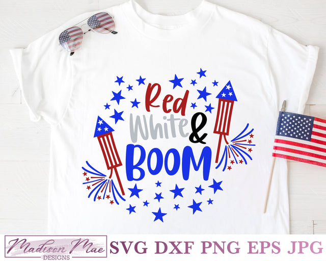 Red, White and Boom, Fourth Of July SVG SVG Madison Mae Designs 