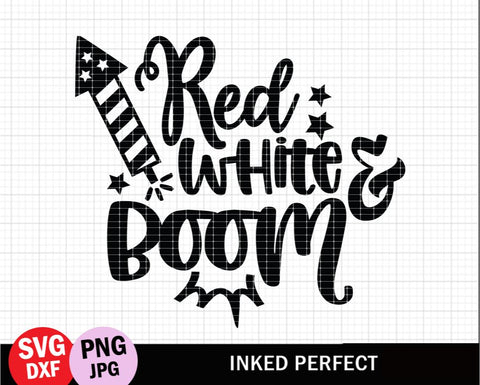 Red White and Boom SVG Inked Perfect 