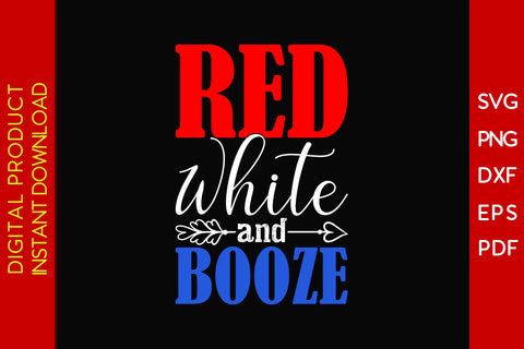 Red White And Booze 4th Of July SVG PNG PDF Cut File SVG Creativedesigntee 