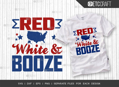 Red White And Booze SVG Cut File, 4th Of July Svg, Independence Day Svg, America Svg, Patriotic Svg, USA Flag, Holiday Svg, Forth July Quote, ETC T00484 SVG ETC Craft 