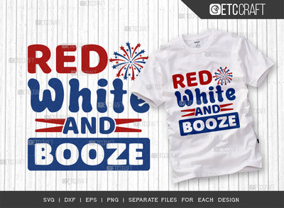 Red White And Booze SVG Cut File, 4th Of July Svg, Independence Day Svg, America Svg, Patriotic Svg, USA Flag, Holiday Svg, Forth July Quote, ETC T00484 SVG ETC Craft 