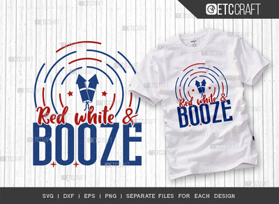 Red White And Booze SVG Cut File, 4th Of July Svg, Independence Day Svg, America Svg, Patriotic Svg, USA Flag, Holiday Svg, Forth July Quote, ETC T00484 SVG ETC Craft 