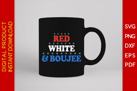 Red White And Boujee 4th Of July SVG PNG PDF Cut File SVG Creativedesigntee 