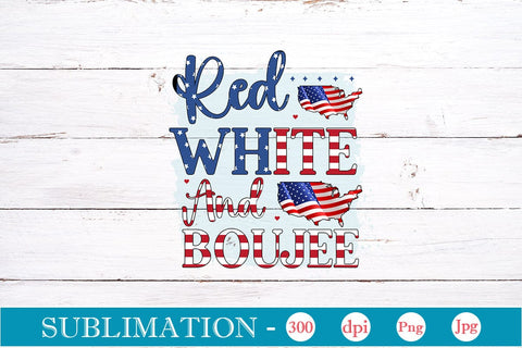 Red White And Boujee Sublimation SVGs,Quotes and Sayings,Food & Drink,On Sale, Print & Cut Sublimation DesignPlante 503 