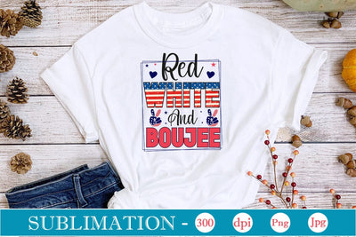 Red White And Boujee Sublimation SVGs,Quotes and Sayings,Food & Drink,On Sale, Print & Cut Sublimation DesignPlante 503 