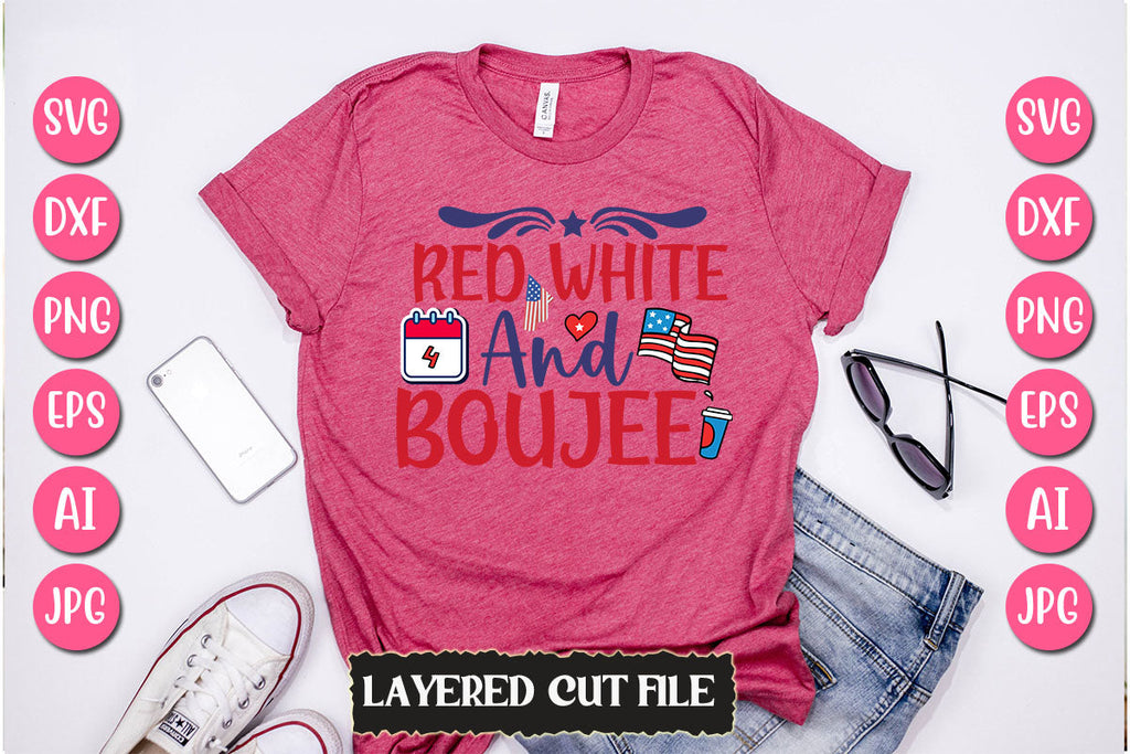 Red White And Boujee SVG Cut File - So Fontsy