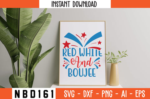 Red White and Boujee Svg Design SVG Nbd161 