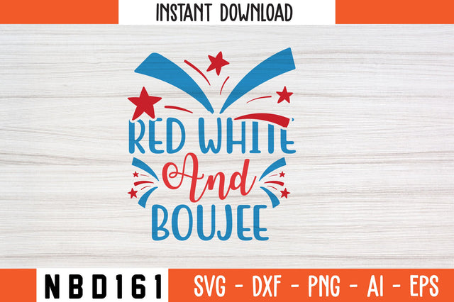 Red White and Boujee Svg Design SVG Nbd161 