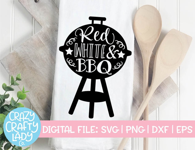 Red White & BBQ | 4th of July SVG Cut File SVG Crazy Crafty Lady Co. 