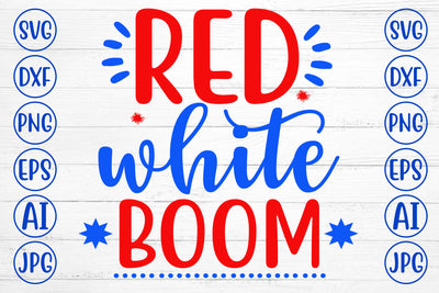 Red White Boom SVG Cut File SVG Syaman 