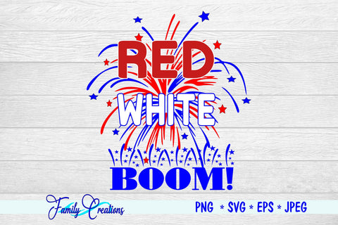 Red, White, Boom SVG Family Creations 
