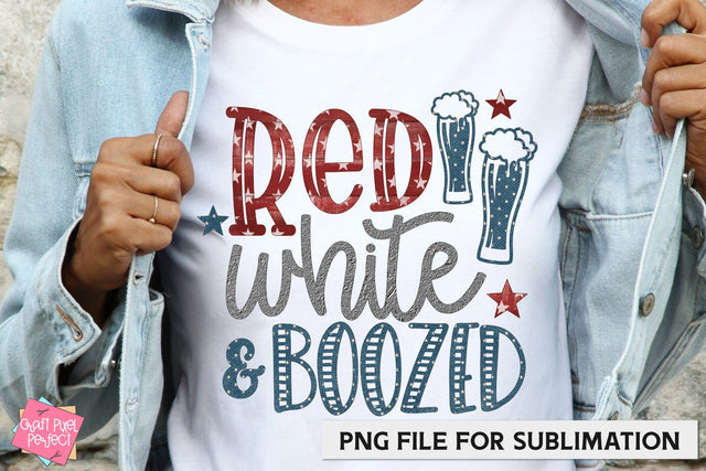 Red White & Boozed PNG, 4th Of July Sublimation, Drinking Sublimation Craft Pixel Perfect 