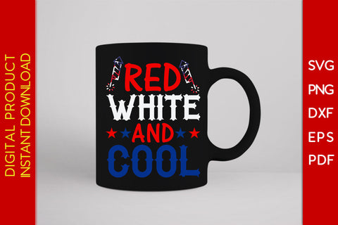 Red White & Cool 4th Of July SVG PNG PDF Cut File SVG Creativedesigntee 