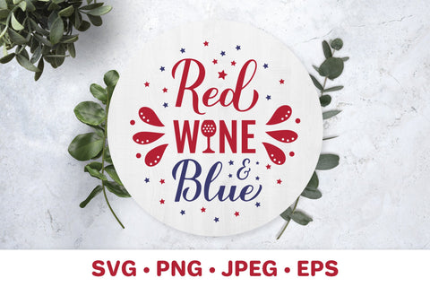 Red wine and blue SVG. Funny Fourth of July alcohol quote SVG LaBelezoka 