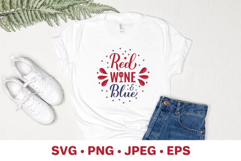 Red wine and blue SVG. Funny Fourth of July alcohol quote SVG LaBelezoka 