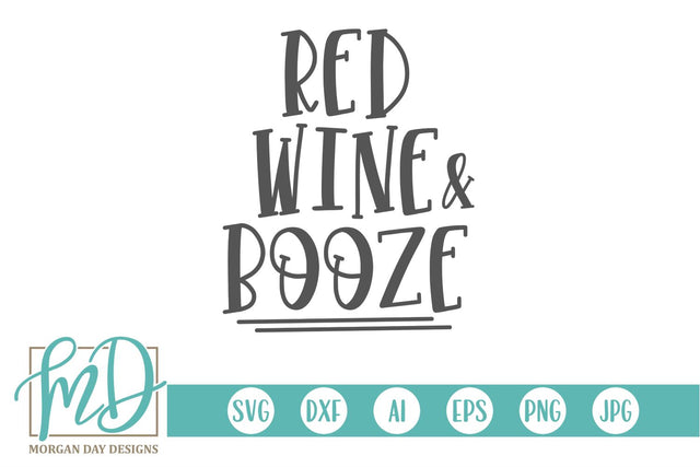 Red Wine and Booze SVG Morgan Day Designs 