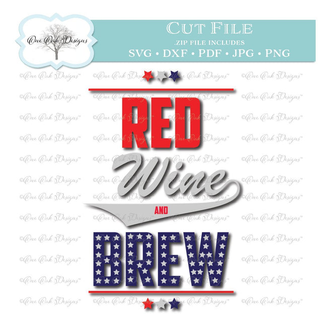 Red Wine and Brew SVG One Oak Designs 