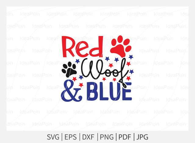 Red Woof & Blue svg, Patriotic Dog Bandanas svg, Dog Bandana Designs, Patriotic svg, 4th Of July svg, Dog Bandana svg, Dog svg Quotes, Dog Bandana Sayings svg SVG Dinvect 