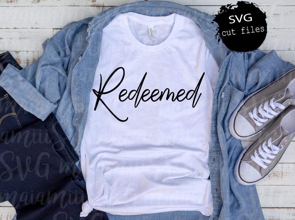 Redeemed svg, Forgiven svg, Redeemed Cut File, DXF, EPS, PNG - So Fontsy
